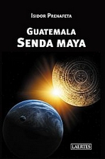 Guatemala Senda Maya