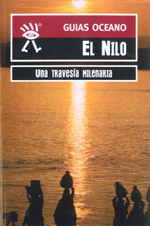 El Nilo (Guías Océano). Una travesía milenaria