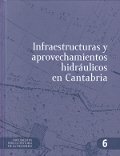 Infraestructuras y aprovechamientos hidráulicos en Cantabria