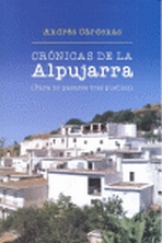 Crónicas de la Alpujarra. Para no pasarse tres pueblos