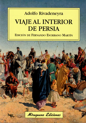 Adolfo Rivadeneyra. Viaje al interior de Persia