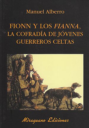 Fionn y los Fianna, la cofradía de jóvenes guerreros celtas