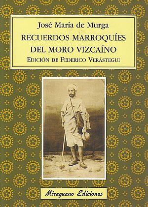 Recuerdos marroquíes del moro vizcaíno