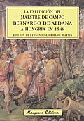 La expedición del Maestre de Campo Bernardo de Aldana a Hungría en 1548