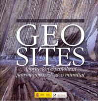 Proyecto Geosites. Aportación española al patrimonio geológico mundial