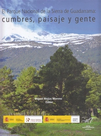 El Parque Nacional de la Sierra de Guadarrama: cumbres, paisajes y gentes 