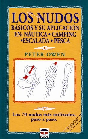 Los nudos y su aplicación en náutica, camping, escalada y pesca