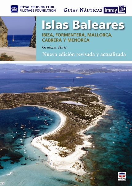 Islas Baleares. Ibiza, Formentera, Mallorca, Cabrera y Menorca