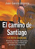 El camino de Santiago. La Ruta Sagrada