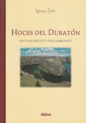 Hoces del Duratón. Un viaje mágico y deslumbrante