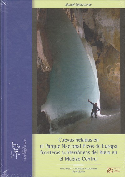 Cuevas heladas en el Parque Nacional Picos de Europa fronteras subterráneas del hielo en el Macizo Central