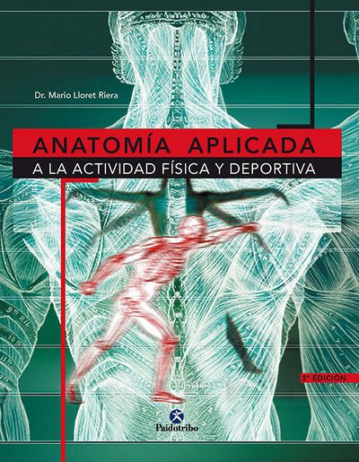 Anatomía aplicada a la actividad física y deportiva 