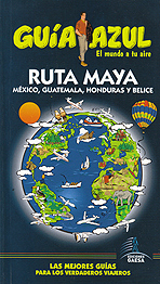 Ruta Maya (Guía Azul)