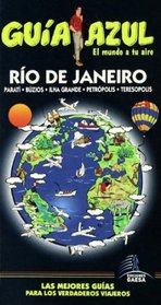 Río de Janeiro (Guía Azul). Paratí, Búzios, Ilha Grande, Petrópolis, Teresopolis