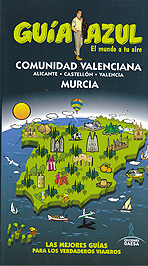 Comunidad Valenciana - Murcia (Guía Azul)