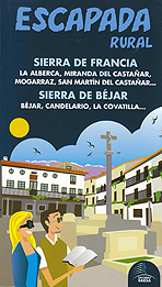 Sierra de Francia y Sierra de Béjar (Escapada Rural)