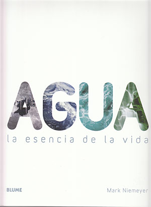 Agua, la esencia de la vida