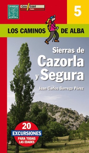 Sierras de Cazorla y Segura (Los caminos de Alba)