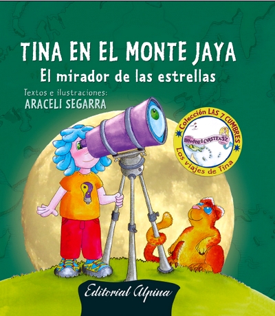 Tina en el Monte Jaya. El mirador de las estrellas