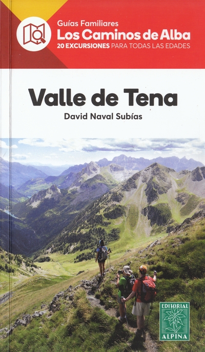 Valle de Tena. 20 excursiones para todas las edades