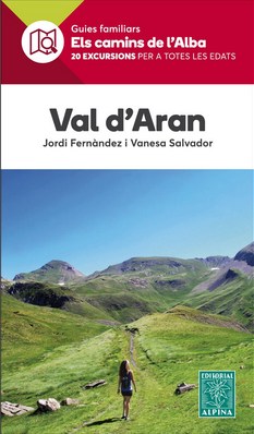 Val d´Áran. Els camins de l´Alba