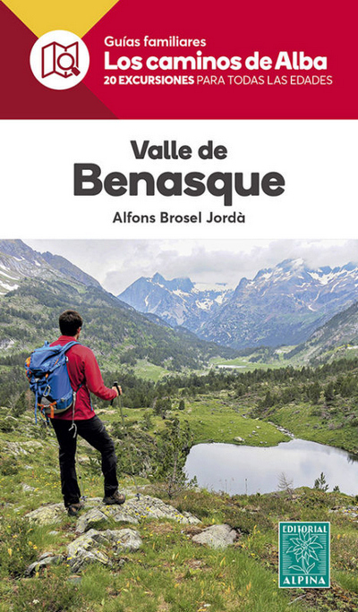 Valle de Benasque. Los Caminos de Alba