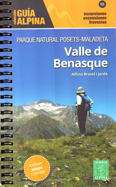 Valle de Benasque (Guía Alpina). Parque natural Posets-Maladeta
