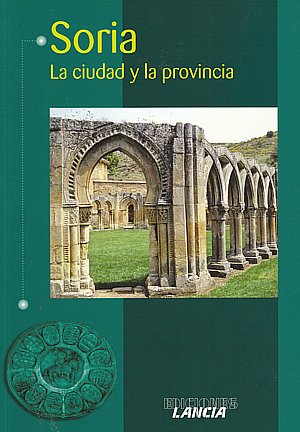 Soria. La ciudad y la provincia.