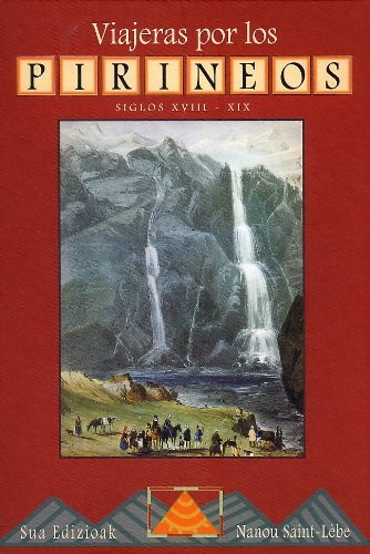 Viajeras por los Pirineos. Siglos XVIII-XIX