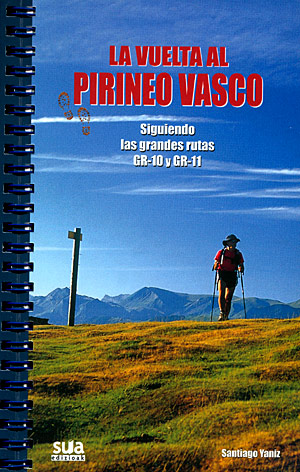 La vuelta al Pirineo Vasco. Siguiendo las grandes rutas GR-10 y GR-11