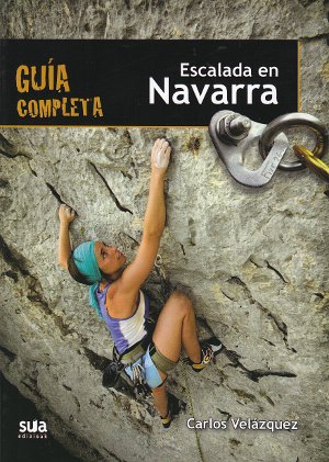 Escalada en Navarra. Guía completa