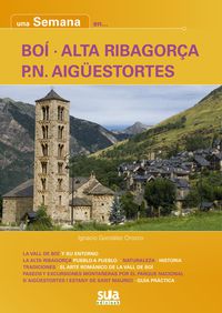 Una semana en Boi, Alta Ribagorça. P.N. Aigüestortes