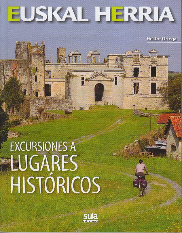 Excursiones a lugares históricos de Euskal Herria