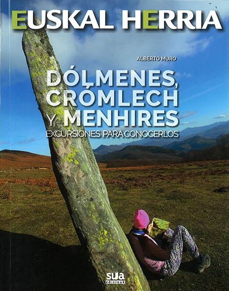 Dólmenes, crómlech y menhires. Excursiones para conocerlos