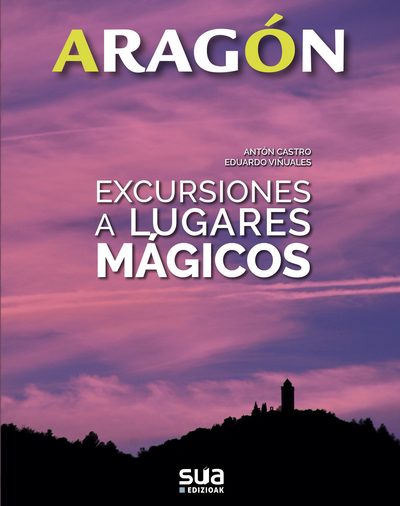 Excursiones a lugares mágicos en Aragón