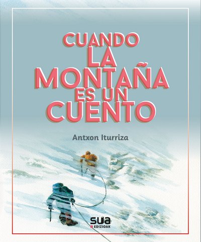 Cuando la montaña es un cuento