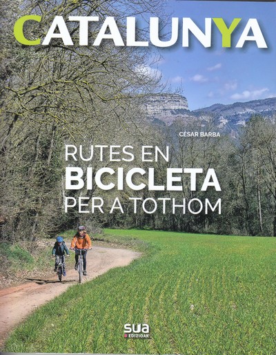 Rutes en bicicleta per a tothom . Catalunya