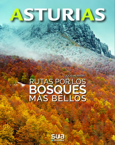 Asturias. Rutas por los bosques más bellos