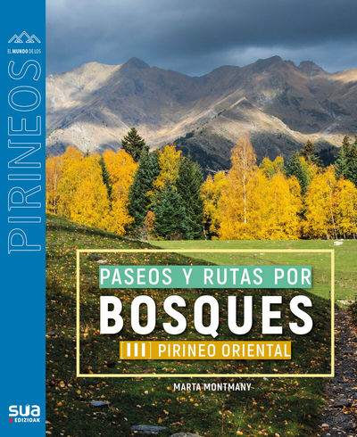 Paseos y rutas por Bosques. III Pirineo oriental. Nº146