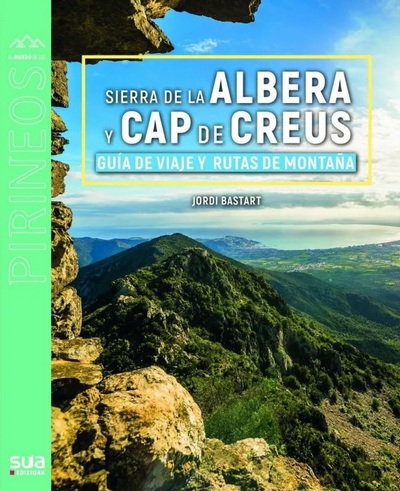 Sierra de la Albera y Cap de Creus. Guía de viaje y rutas de montaña