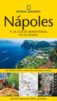 Nápoles y la Costa Amalfitana (National Geographic). Fin de semana