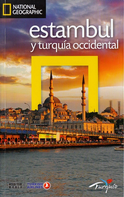 Estambul y Turquía occidental (National Geographic)