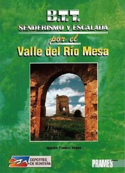 Btt, senderismo y escalada por el valle del Río Mesa