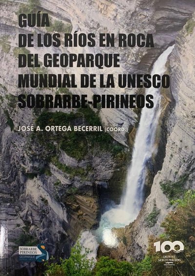 Guía de los ríos en roca del geoparque mundial de la unesco Sobrarbe-Pirineos