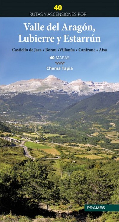 Valle del Aragón, Lubierre y Estarrún . Castiello de Jaca, Borau, Villanúa, Canfranc y Aisa 