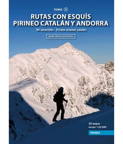 Rutas con esquís Pirineo catalán y Andorra (Tomo V)