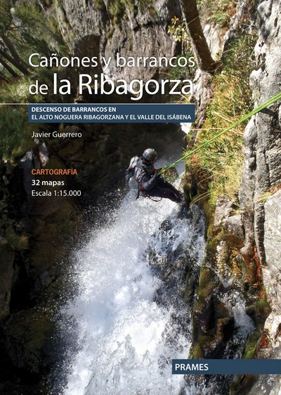 Cañones y barrancos de la Ribagorza. Descenso de barrancos en el Alto Noguera Ribagorzana y el Valle de Isábena