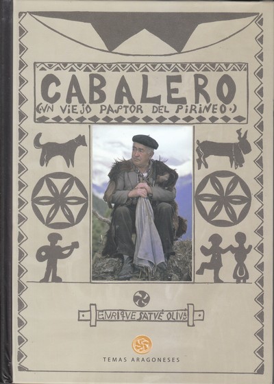 Cabalero . Un viejo pastor del Pirineo 