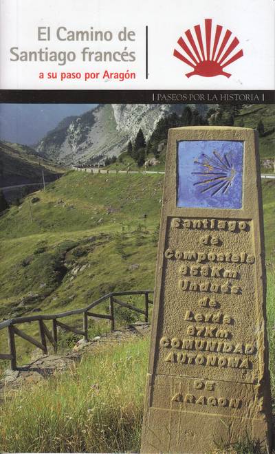 El camino de Santiago francés a su paso por Aragón