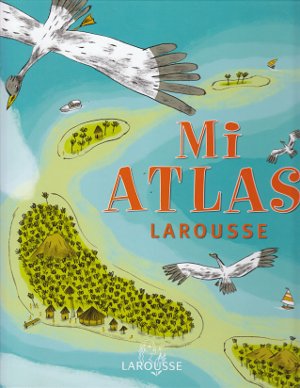 Mi Atlas Larousse